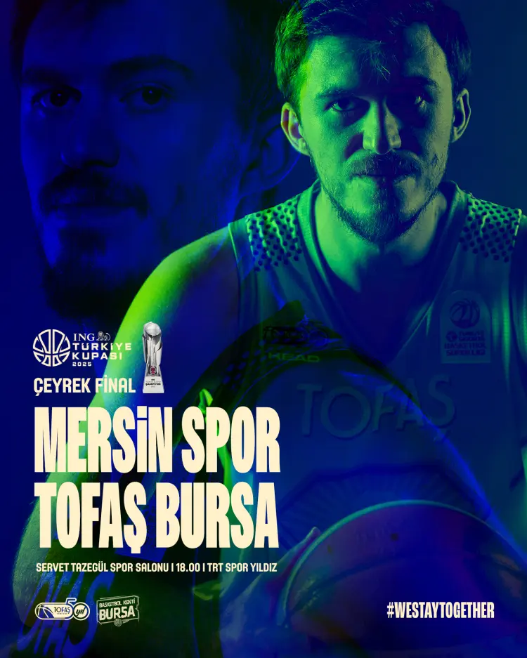 TOFAŞ çeyrek finalde Mersin Spor'a konuk oluyor güncel haberi